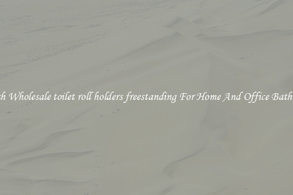 Stylish Wholesale toilet roll holders freestanding For Home And Office Bathrooms