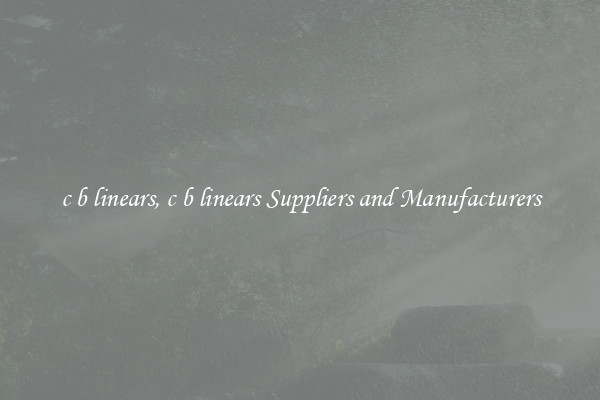 c b linears, c b linears Suppliers and Manufacturers