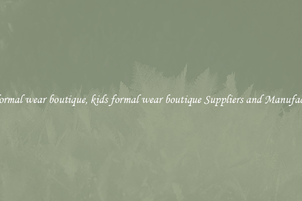 kids formal wear boutique, kids formal wear boutique Suppliers and Manufacturers