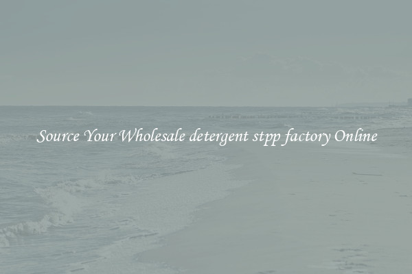 Source Your Wholesale detergent stpp factory Online