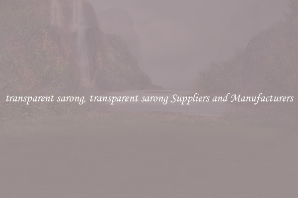 transparent sarong, transparent sarong Suppliers and Manufacturers