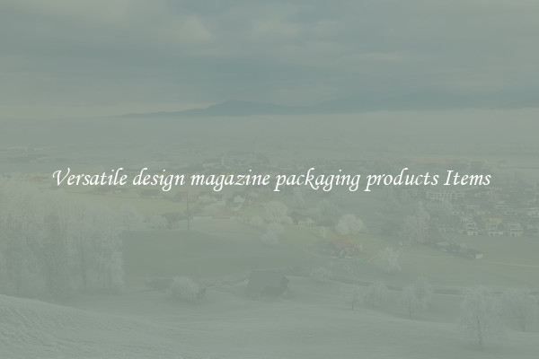 Versatile design magazine packaging products Items