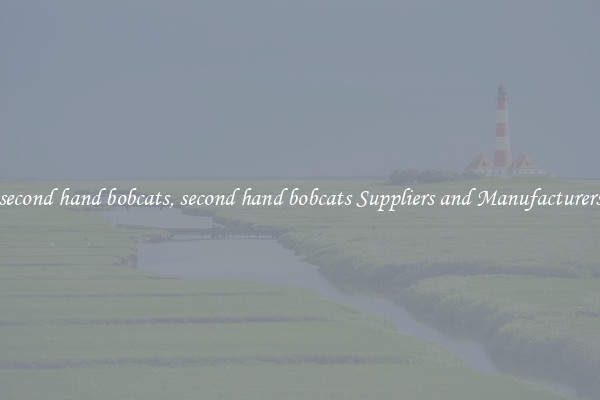 second hand bobcats, second hand bobcats Suppliers and Manufacturers