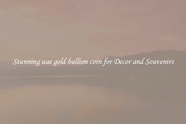 Stunning uae gold bullion coin for Decor and Souvenirs